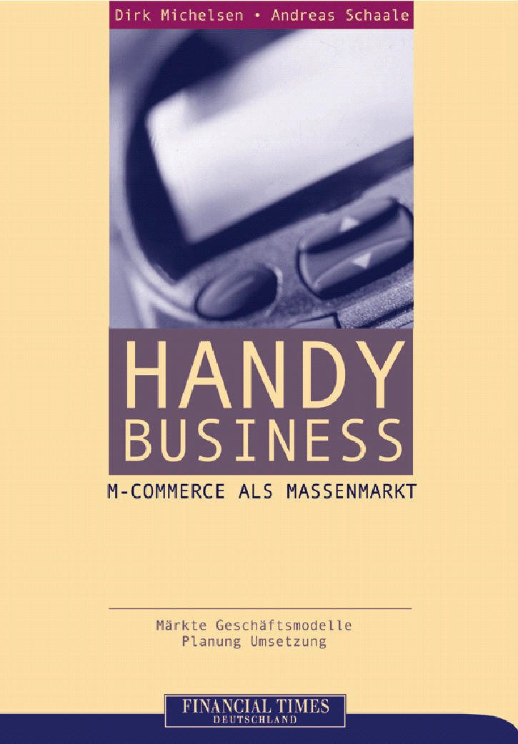 Dr. Dirk Michelsen, Andreas Schaale, Handy-Business
